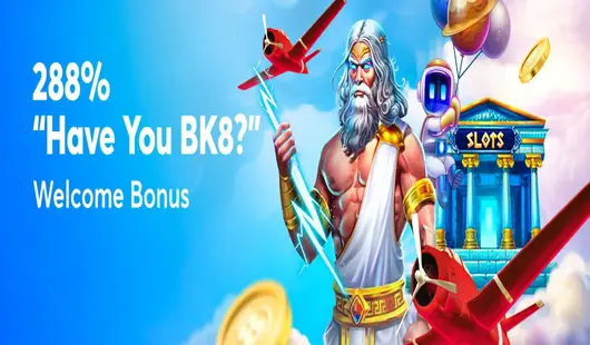 bk8 288 slot welcome bonus