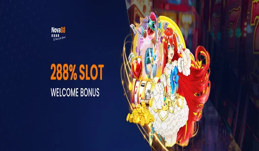 nova88 288 slot welcome bonus